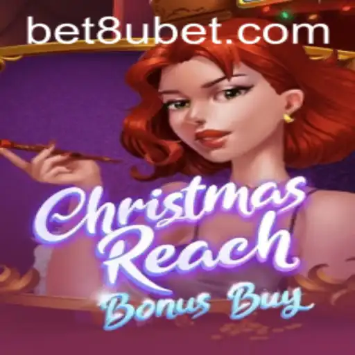 Discover the Magic of ChristmasReachBonusBuy with 8ubet