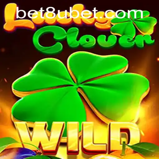 Unveiling LuckyClover: A Captivating New Addition to the 8ubet Platform