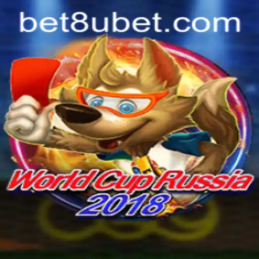 Exploring the Excitement of WorldCupRussia2018 and 8ubet