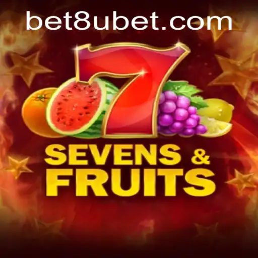 SevensFruits: A Comprehensive Guide to the Popular Slot Game by 8ubet